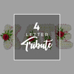 A refined promotional photograph illustrates the idea of a custom four-letter funeral flower tribute, set against a calm, light grey background that lets every petal and leaf stand out. Across the centre, just visible behind a dark grey, semi-transparent square, runs a sequence of floral letters, each one meticulously covered in white chrysanthemums. The blossoms are packed so closely that they create a plush, almost quilted appearance, evoking softness and serenity. Around the outer contour of every letter, a narrow ribbon of pale pink delicately traces the shape, adding a whisper of colour and a handmade feel that suggests care and attention to detail. Interspersed within the white flowers are richly coloured red roses, their velvety petals opening in spirals of deep crimson. These are paired with sprigs of fresh green foliage, adding movement, structure, and the sense of a garden bouquet carefully worked into the design. Over the centre of the arrangement, the dark grey square is framed by a neat white border, like a window through which the flowers can still be seen. On this overlay, striking white text reads 4 LETTER above the word Tribute, written in an elegant script that echoes the curves of the petals. Subtle glimpses of the red roses and green leaves show through the tint, reminding the viewer that this is not just graphic design, but a real floral product. The overall effect suggests a personalised memorial piece such as a name or short word, the sort of tribute chosen by families in Epping for services at local churches, crematoria, or quiet woodland burials, where a single word crafted in flowers can express more than a sentence ever could.